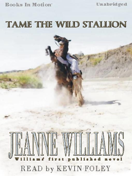 Title details for Tame the Wild Stallion by Jeanne Williams - Available